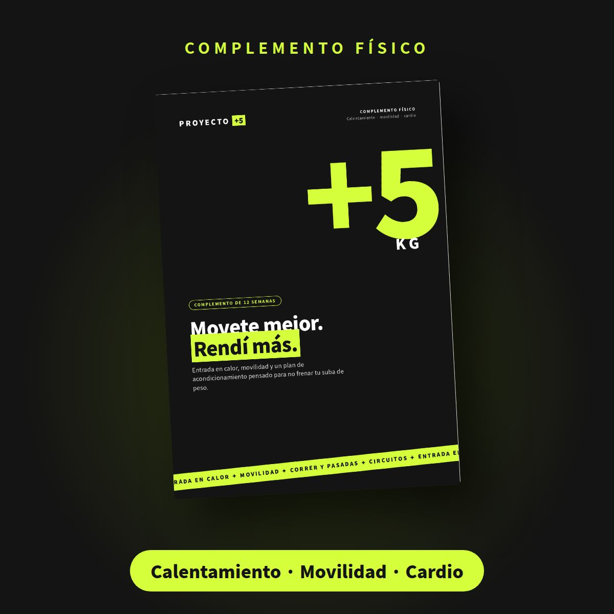 Complemento Físico +5 · Calentamiento, movilidad y cardio
